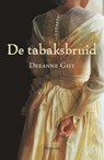 De Tabaksbruid - Deeanne Gist - 9789029720205