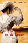 Het hart op de lippen - Deeanne Gist - 9789029721196