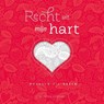 Recht uit mijn hart - Miranda Tollenaar - 9789029722094