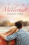 Moederhart - Deborah Raney - 9789029725781