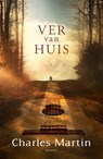 Ver van huis - Charles Martin - 9789029726429
