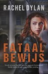 Fataal bewijs - Rachel Dylan - 9789029728096