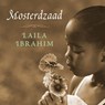 Mosterdzaad - Laila Ibrahim - 9789029728591
