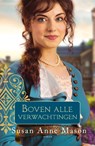 Boven alle verwachtingen - Susan Anne Mason - 9789029729314
