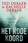 Het rode koord - Ted Dekker ; Rachelle Dekker - 9789029730136