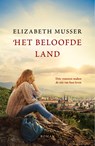 Het beloofde land - Elizabeth Musser - 9789029730310