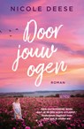 Door jouw ogen - Nicole Deese - 9789029732482
