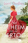 Het geheim van de hertog - Lorri Dudley - 9789029733229