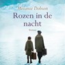 Rozen in de nacht - Melanie Dobson - 9789029733809