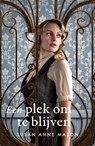 Een plek om te blijven - Susan Anne Mason - 9789029734097