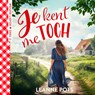 Je kent me toch - Leanne Pots - 9789029736077