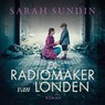 De radiomaker van Londen - Sarah Sundin - 9789029737012