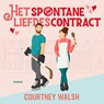 Het spontane liefdescontract - Courtney Walsh - 9789029737043