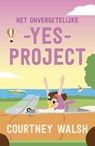 Het onvergetelijke yes-project - Courtney Walsh - 9789029737364