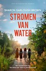 Stromen van water - Sharon Garlough Brown - 9789029737548