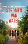 Stromen van water - Sharon Garlough Brown - 9789029737555