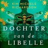 Dochter van de libelle - Kim Michele Richardson - 9789029738019