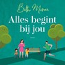 Alles begint bij jou - Beth Moran - 9789029738385