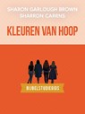 Kleuren van hoop: bijbelstudiegids - Sharon Garlough Brown - 9789029738781
