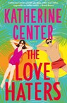 The Love Haters - Katherine Center - 9789029738804
