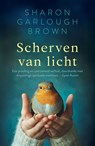 Scherven van licht - Sharon Garlough Brown - 9789029739337