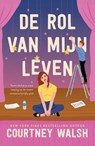 De rol van mijn leven - Courtney Walsh - 9789029739955