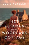 Het testament van Woodlark Cottage - Julie Klassen - 9789029741637