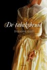 De tabaksbruid - Deeanne Gist - 9789029796316