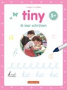 Tiny - Ik leer schrijven 5+ - Gijs Haag - 9789030373179