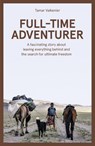 Full-Time Adventurer - Tamar Valkenier - 9789030401803