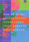 Aan de slag! - M. Ploegman ; D. de Bie - 9789031347346