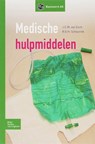 Medische hulpmiddelen - J.C.M. van Esch ; R.G.H Scheurink - 9789031349500