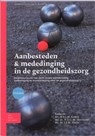Aanbesteden & mededinging in de gezondheidszorg - M.J.J.M. Essers ; H.E.G.M. Hermans ; J.J.M. Sluijs - 9789031353033