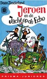Jeroen en de Jacht op de Echo - D. Zonderland - 9789031501878