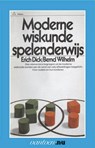 Moderne wiskunde spelenderwijs - E. Dick - 9789031503964