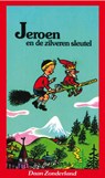 Jeroen en de zilveren sleutel - D. Zonderland - 9789031506392