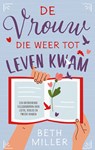 De vrouw die weer tot leven kwam - Beth Miller - 9789032520120