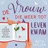 De vrouw die weer tot leven kwam - Beth Miller - 9789032520212