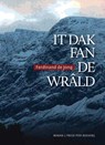 It dak fan de wrald - Ferdinand de Jong - 9789033003073