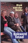 Bokwerd totaal - R. van der Velde ; Rink van der Velde - 9789033007651