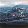 It dak fan de wrald - Ferdinand de Jong - 9789033009839