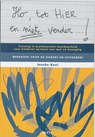 Ho, tot hier en niet verder ...' Werkboek voor ouders - J. Kool - 9789033459955