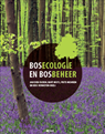 Bosecologie en bosbeheer - Jan Ouden ; Bart Muys ; Frits Mohren ; Kris Verheyen - 9789033477829