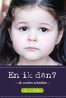 En ik dan? - J. Belder - 9789033604065