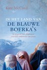 In het land van de blauwe boerka's - Kate McCord - 9789033606601