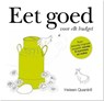 Eet goed voor elk budget - Heleen Quantrill-Korf ; Esther Leeuwrik - 9789033609121