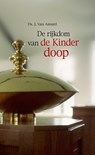 De rijkdom van de kinderdoop - J. Van Amstel - 9789033617850
