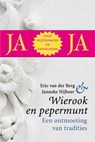 Wierook en pepermunt - Eric van den Berg ; Janneke Nijboer - 9789033800375