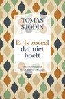 Er is zoveel dat niet hoeft - Tomas Sjödin - 9789033802263