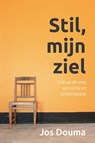 Stil, mijn ziel - Jos Douma - 9789033802430